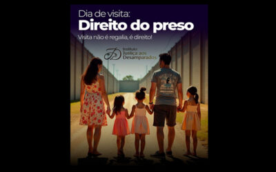 Você sabia que o preso tem direito a receber visitas de amigos e parentes, independentemente do grau de parentesco?