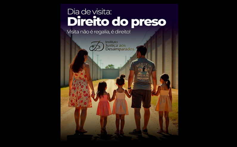 Você sabia que o preso tem direito a receber visitas de amigos e parentes, independentemente do grau de parentesco?